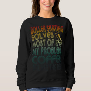 Camiseta Roller Skating Resolve A Maioria Dos Meus Problema