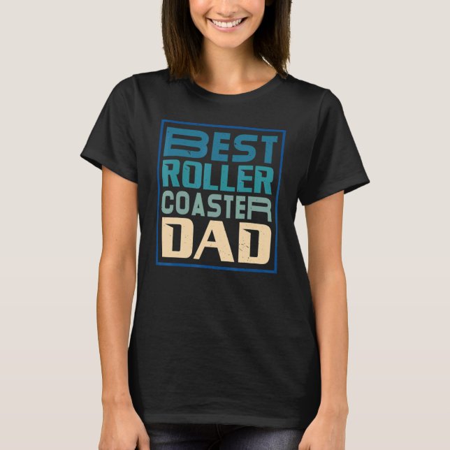 Camiseta Rollercoaster do Pai do Melhor Rollercoaster da Po (Frente)