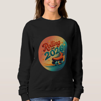 Camiseta Rolling Into 2026 Retro Skate Sweatshirt