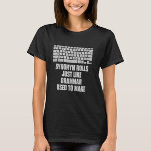 Camiseta Rolos de Sinônimos Assim Como a Gramática Costumav