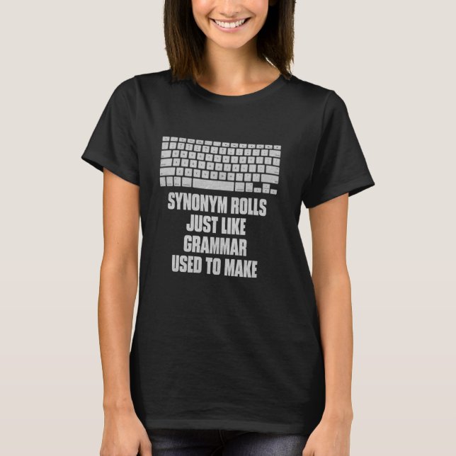 Camiseta Rolos de Sinônimos Assim Como a Gramática Costumav (Frente)