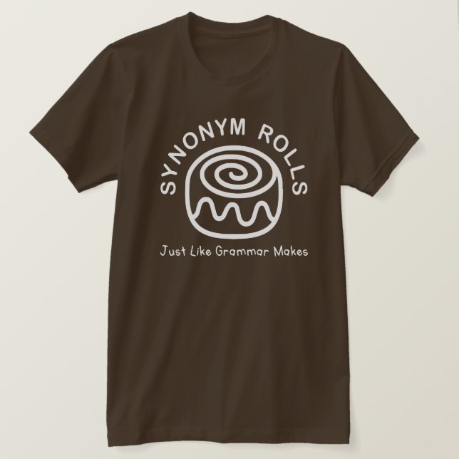 Camiseta Rolos de Sinônimos Assim como a Gramática Faz uma  (Frente do Design)