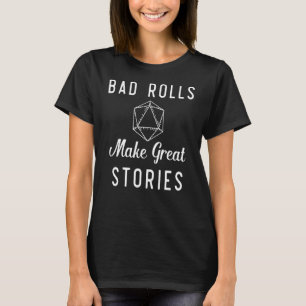Camiseta Rolos ruins fazem histórias de Excelente fantasia