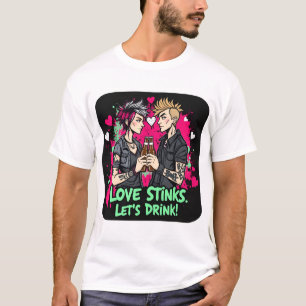 Camiseta Romance rebelde: O amor fede, vamos beber