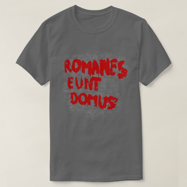 Camiseta Romanes eunt domus (Frente do Design)