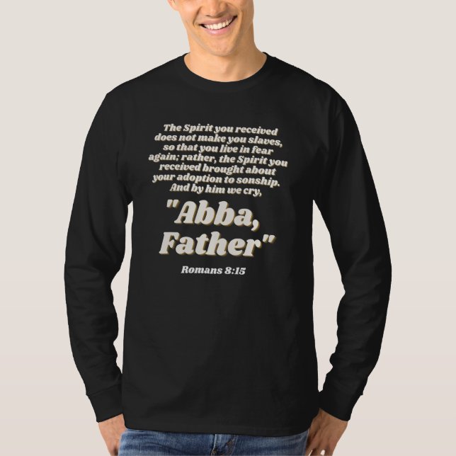 Camiseta Romanos 815 E por ele choramos Abba Padre Christia (Frente)