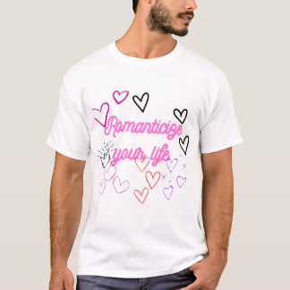 Camiseta Romantize Sua Vida - Motivação Estética Rosa