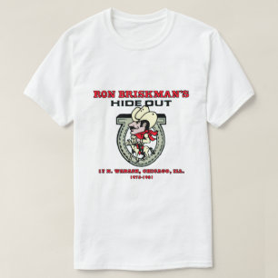 Camiseta Ron Briskman's Hideout, Chicago