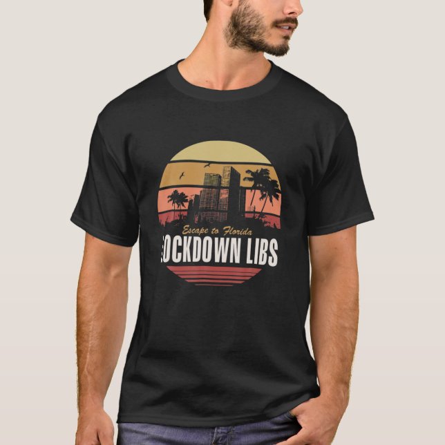 Camiseta Ron Desantis Fuge Para A Flórida O Bloqueio Libs T (Frente)