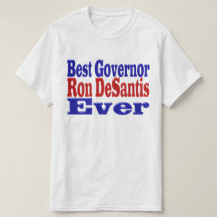 Camiseta Ron DeSantis o melhor Governador de sempre - texto
