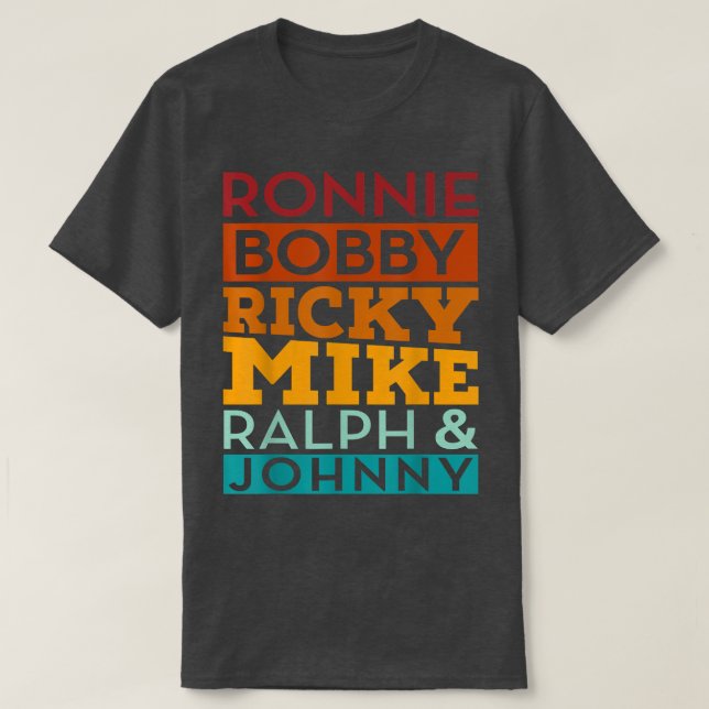 Camiseta Ronnie Bobby Ricky Mike Ralph e Johnny (Frente do Design)