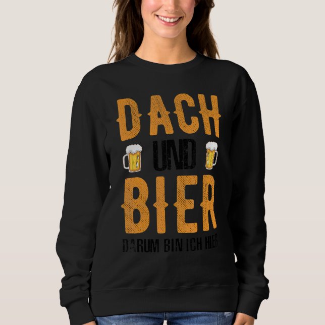 Camiseta Roofer Dach Und Bier Darum Caixa Ich Hier (Frente)