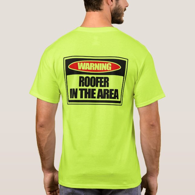 Camiseta Roofer de advertência na área (Verso)