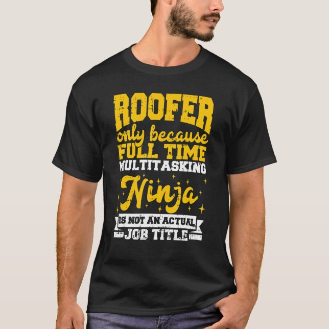 Camiseta Roofer Designer Somente Porque Cheio Tempo Multtar (Frente)