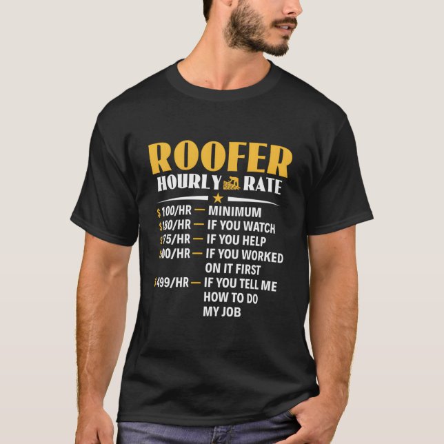 Camiseta Roofer Hourly Rate Roofing Contractor Roofer (Frente)