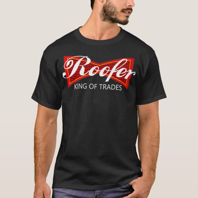 Camiseta Roofer King Of Trades Parody  Funny Roofing Crew S (Frente)