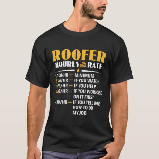 Camiseta Roofer Roofing Contratante de Taxa Horária Roofer
