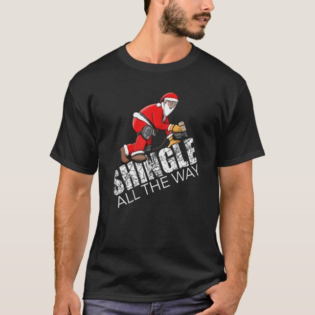 Camiseta Roofing Christmas Shingle All Way Cote Roofer (Frente)