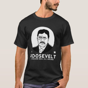 Camiseta Roosevelt Um Partido Progressivo De Acordo Equitat