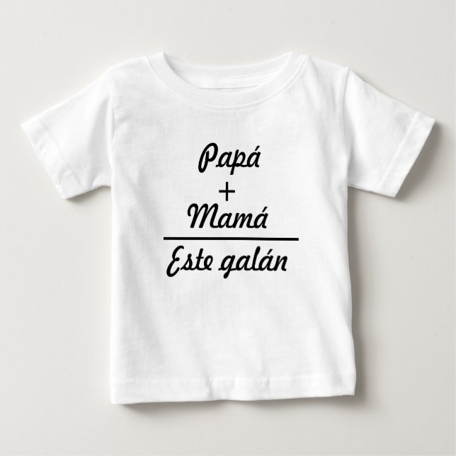 Camiseta Ropa para bebes papá + mamá igual a este galán (Frente)