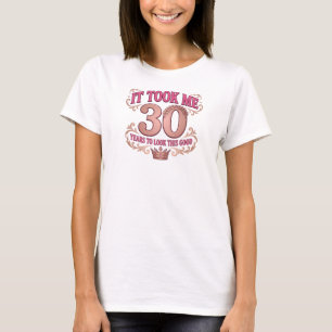Camiseta Rosa Cativante TOOK 30 LOOK GOOD 2D Declaração