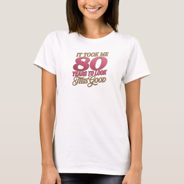 Camiseta Rosa Contemporâneo TOOK 80 YEARS GOOD Visual 2D (Frente)