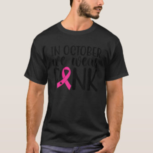 Camiseta Rosa em outubro vestimos o Cancer rosa Awarene