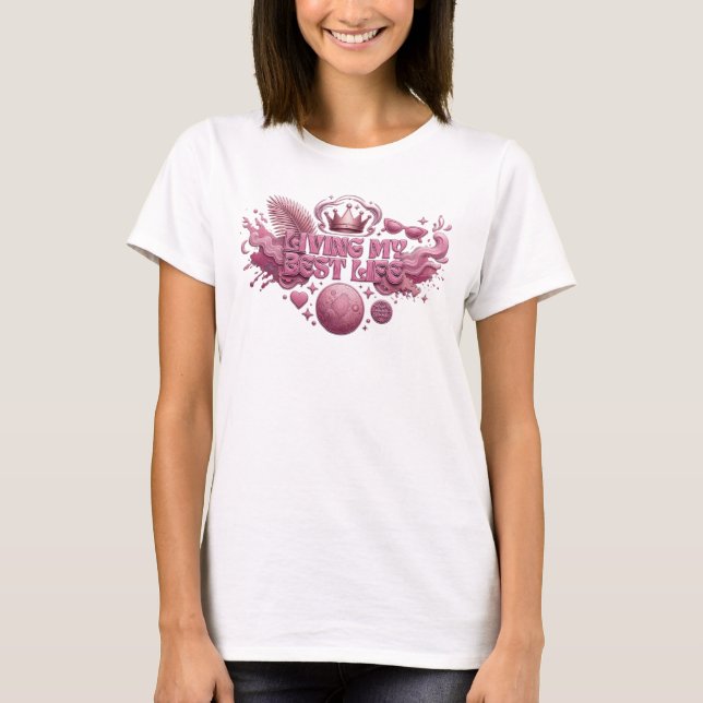 Camiseta Rosa na Moda VIVENDO MINHA MELHOR VIDA De (Frente)