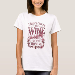 Camiseta Rosa NÃO ESCOLHI O VINHO O VINHO ME ESCOLHEU v2