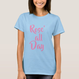 Camiseta Rosa' o dia todo