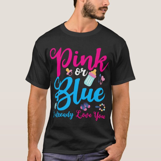 Camiseta Rosa Ou Azul Eu Já Te Amo A Revelação De Gênero (Frente)