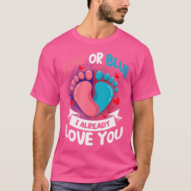 Camiseta Rosa Ou Azul Eu Já Te Amo, Rapaz, O Gênero É (Frente)