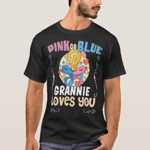 Camiseta Rosa ou Azul Grannie Te Ama A Melhor Avó De Sempre