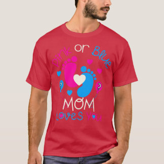 Camiseta Rosa Ou Azul Mamãe Te Ama, Seu Sexo De Bebê.