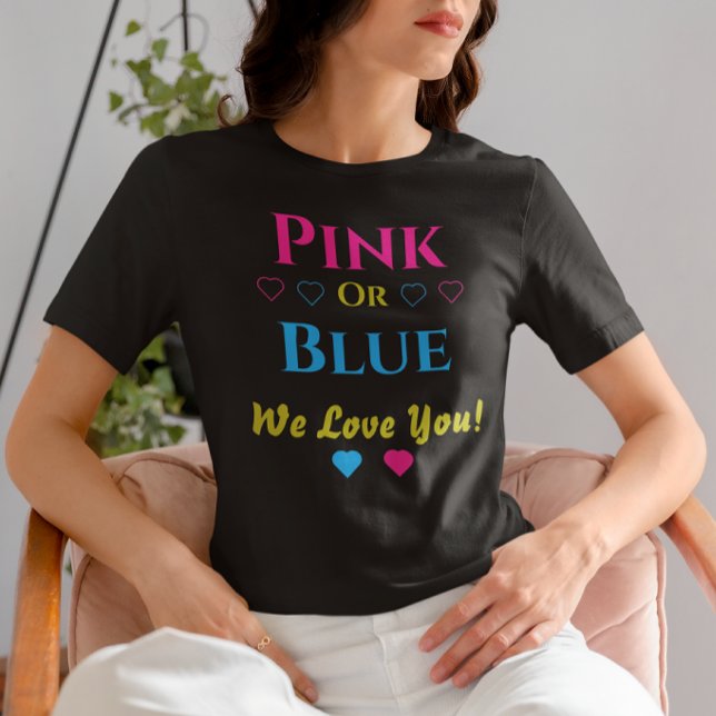 Camiseta Rosa Ou Azul, Nós Te Amo! Revelação do Sexo do Beb (Criador carregado)