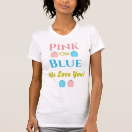 Camiseta Rosa Ou Azul, Nós Te Amo! Sexo Revelar Camisa-T