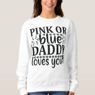 Camiseta Rosa ou azul papai te ama Anúncio de gravidez