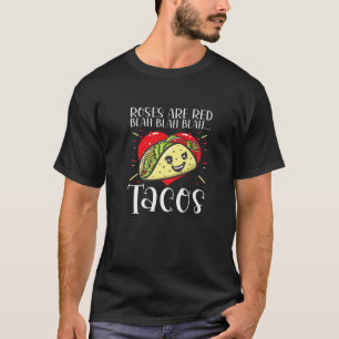 Camiseta Rosas São Tacos Vermelhos Engraçado Comida Do Di