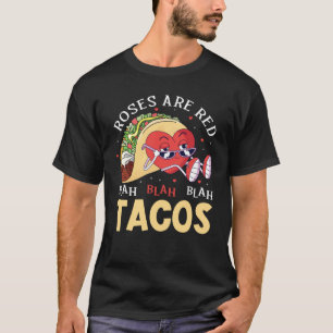 Camiseta Rosas São Vermelhas Blá Blá Blá Tacos Comida Valen