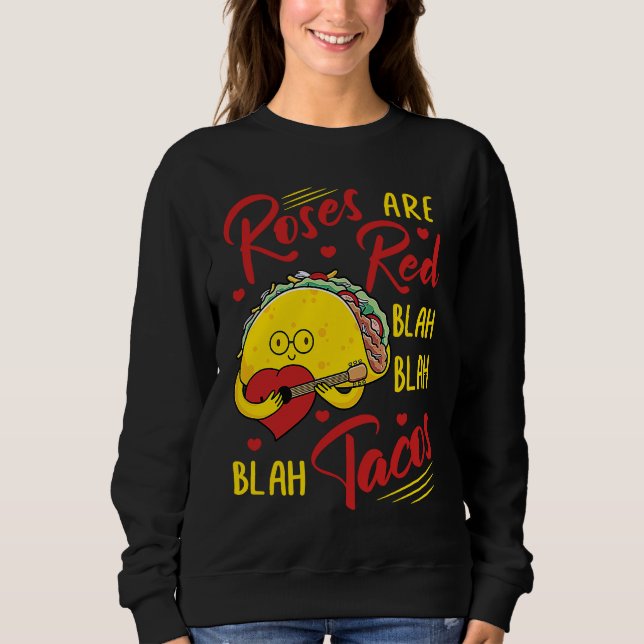 Camiseta Roses Are Red Blah Blah Blah Tacos Foodie Valentin (Frente)