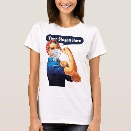 Camiseta Rosie The Riveter With Mask - Adicione Seu Próprio