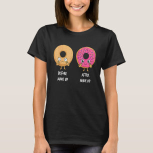 Camiseta Rosquinha Antes Depois Maquiagem Sarcástico Donut 