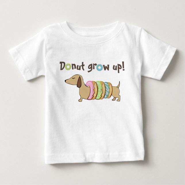 Camiseta Rosquinha Cresce Dachshund Doxie Dog Toddler Shirt (Frente)
