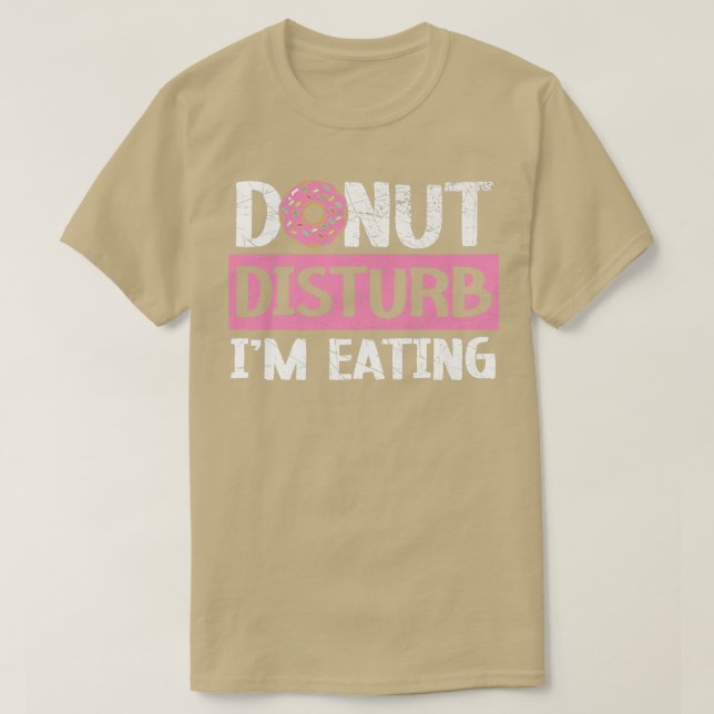 Camiseta Rosquinha Disturb Estou comendo Assar de Comida de (Frente do Design)