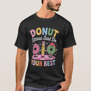 Camiseta Rosquinha Estresse Apenas Faça o Seu Melhor
