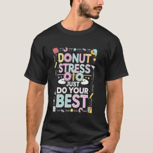 Camiseta Rosquinha Estresse Apenas Faça o Seu Melhor Groovy