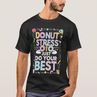 Camiseta Rosquinha Estresse Apenas Faça o Seu Melhor Groovy