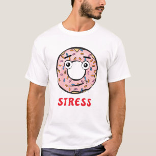 Camiseta Rosquinha Estresse - Piada de Rosquinha Engraçada