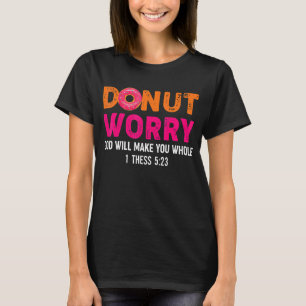 Camiseta Rosquinha Legal Religiosa Que Deus Te Fará Inteiro