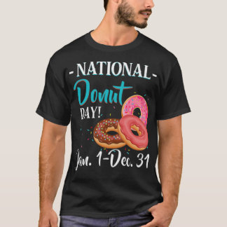Camiseta Rosquinha Nacional Dia 1 Jan A 31 Dez Funny T Anim